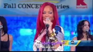 [Vietsub] Rihanna - What's My Name (h&aacute;t live tại GMA)
