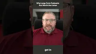 Why Long-Form Podcasts Are Worth the Listen  #shorts