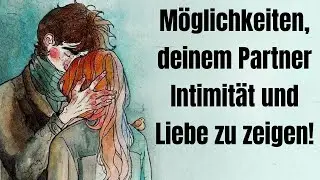 7 nichtsexuelle M&ouml;glichkeiten, deinem Partner Liebe zu zeigen!