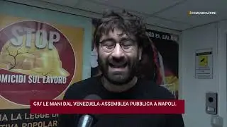 GIU' LE MANI DAL VENEZUELA, ASSEMBLEA PUBBLICA A NAPOLI