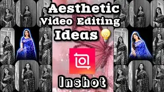 Aesthetic Video Editing Ideas 💡 In Inshot // Trending Video Editing Ideas 💡 &hearts;️ #yt #viral #trending 