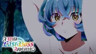 He Showed Those Girls How to Do It | A Wild Last Boss Appeared!