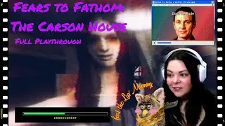 I CAN FIX HER | Fears to Fathom: The Carson House (Full Playthrough)