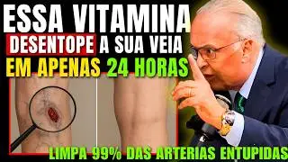 A VITAMINA QUE DERRETE CO&Aacute;GULOS e LIMPA SUAS ART&Eacute;RIAS! | Dr Lair Ribeiro
