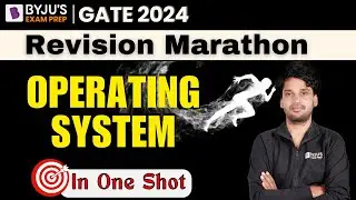 GATE 2024 CSE Marathon | Operating System | Marathon Revision | BYJU'S GATE