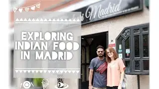 Exploring Indian Food in Madrid, Spain | Vlog 3 | #Elenahimanshu #exploringspain #madrid