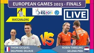 GICQUEL/DELRUE 🇫🇷 vs. TABELING/PIEK 🇳🇱 LIVE! European Games 23' 欧运会 FINAL | Darence Chan Watchalong