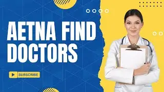 Aetna Find Doctors | How to Find?