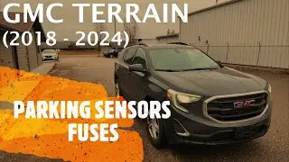 GMC Terrain - PARKING SENSORS / PARK ASSIST FUSE LOCATION (2018 - 2024)