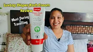 LuvLap Baby Diaper Rash Cream Review | Best Diaper Rash Cream | Protects From Irritation