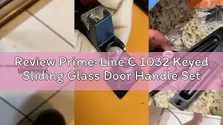 Review Prime-Line C 1032 Keyed Sliding Glass Door Handle Set &ndash; Replace Old or Damaged Door Handles Q