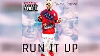 YunG BooM-Run It Up