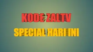 Kode zaltv gratis spesial hari ini