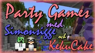 Minecraft: Party Games med Simonsigge och KekuCake