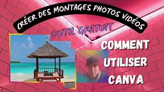 Comment utiliser Canva ?