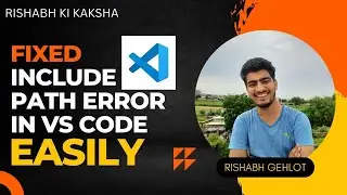 FIXED Include Path Error in VS code