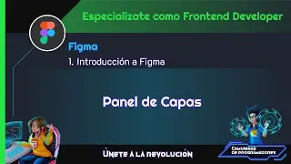 Introducción a Figma EP4  - Panel de Capas