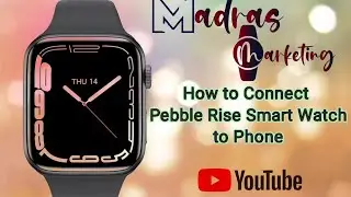 How to Connect Pebble Rise Smart watch to Mobile phone