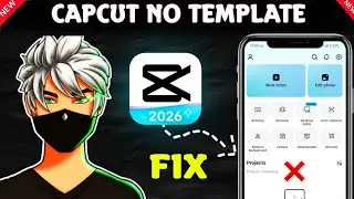 Capcut Template Not Showing 2026 | Capcut me template ka option kaise laye 2026