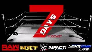 Roman Reigns Is Back, Becky Lynch & Ronda Rousey FORCED Twitter Feud | 7Days Podcast