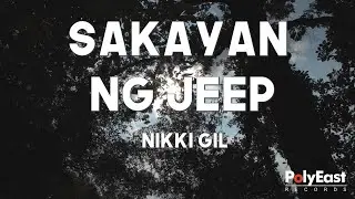 Nikki Gil - Sakayan Ng Jeep (Official Lyric Video)