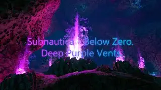 Subnautica: Below Zero. Deep Purple Vents. Ambient Sound.
