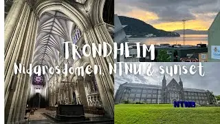 TRONDHEIM: NIDAROS CATHEDRAL, NTNU, SUMMER SUNSET