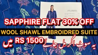 Sapphire Winter Sale Flat 50 / 30 % Off | Embridred khadar suite wool shawl ky sath | 🥰🛍️ #sapphire 