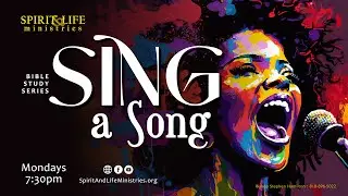 Bible Study: Sing a Song (Feb 9, 2026)
