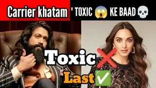 Yash की❌✅ Toxic मूवी Flop क्यों होगी 😱 || kaise flop hogi toxic movie|| 