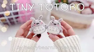 [NO/LOW SEW AMIGURUMI] - Tiny Totoro by Bearybearnitadesign