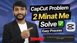 CapCut Problem 2 Minat Me Solve ✅ | Easy Process | CapCut Error Fix 2026
