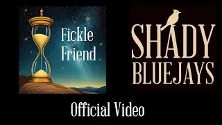 Fickle Friend