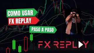 &iquest;Como usar FX REPLAY y hacer backtesting correctamente?