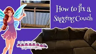 Fairy Flight Adventures - Choo Choo Chattanooga Ch. 3 -  Moby Fitch | How to Fix A Sagging Couch