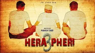 Hera Pheri 3 Spoof - Manish Dabi | Kamlesh Dabi | Short Film | Dabi Brosss