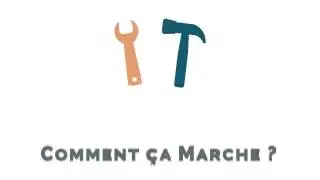 Comment &Ccedil;a Marche ?