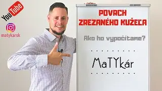 POVRCH ZREZANÉHO KUŽEĽA - ako ho VYPOČÍTAME?