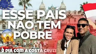 UM PAÍS TAO PEQUENO E NAO TEM POBRE 😱 | CONHECENDO O PRINCIPADO DE MÔNACO COM A COSTA CRUZEIROS 🇲🇨😱