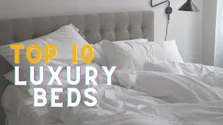 Top10 Luxury Beds in the world