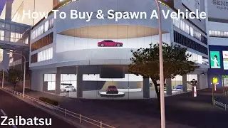 How To Buy And Spawn A Vehicle in Zaibatsu (Roblox)