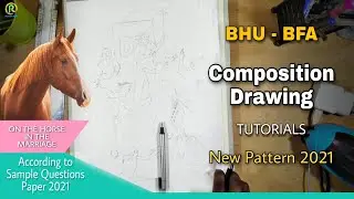 BHU - BFA Practical Composition Tutorial | BHU BFA New Pattern 2021 | BFA Entrance Exam New Pattern