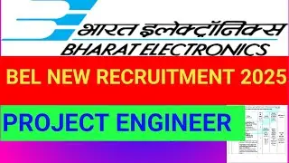 BEL NEW RECRUITMENT 2025.BEL NEW VACANCY OF PROJECT ENGINEER 2025 RELEASED. @pkjobupdate5.0