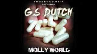 G.S DUTCH - MOLLYWORLD