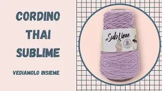 CORDINO THAI SUBLIME Tessiland, recensione ed impressioni