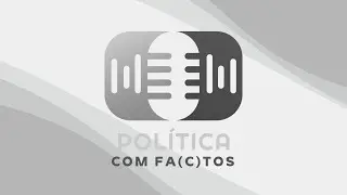 POLÍTICA COM FA(C)TOS - Programa de 05-11-2025