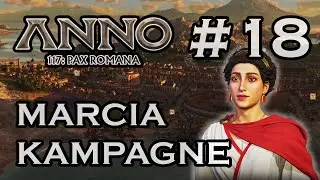 Marcia Kampagne (Co-op) - 18 - Endlich alles pflastern - Anno 117: Pax Romana