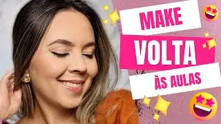 MAQUIAGEM DE VOLTA AS AULAS!! Todo mundo consegue fazer!! 