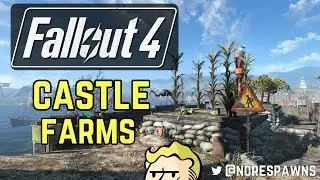 Fallout 4 - Modded Castle Farms