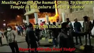 That's The beauty of India Muslim Created Human Chain to Guard A Temple In Bengaluru